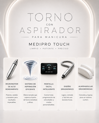 Torno con Aspirador para Manicura | Medipro Touch