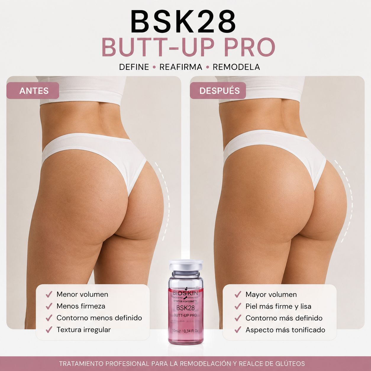 BSK28 BUTT-UP PRO | Remodelación, firmeza y definición de glúteos